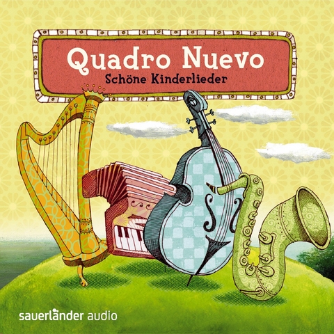 Schöne Kinderlieder - Quadro Nuevo