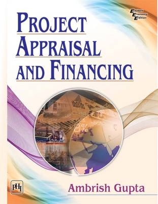 Project Appraisal and Financing - Ambrish Gupta