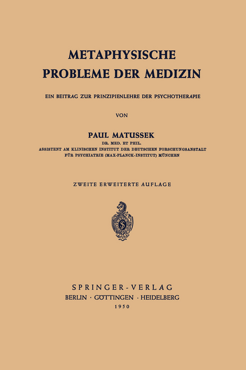 Metaphysische Probleme der Medizin - P. Matussek