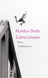 Lehrerzimmer - Markus Orths