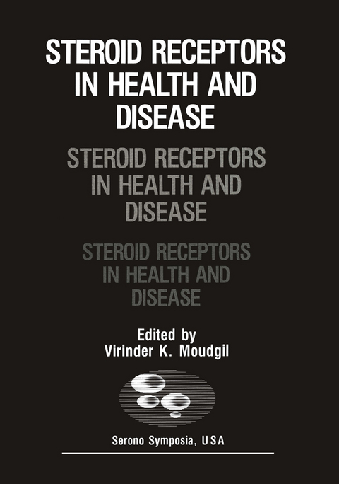 Steroid Receptors in Health and Disease - 