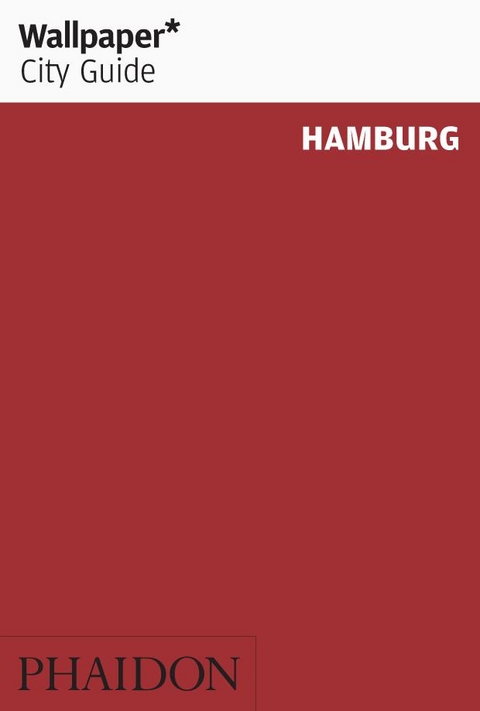 Wallpaper* City Guide Hamburg 2013 -  Wallpaper*