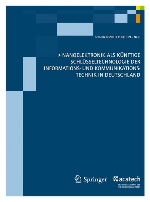 Nanoelektronik als künftige Schlüsseltechnologie der Informations- und Kommunikationstechnik in Deutschland