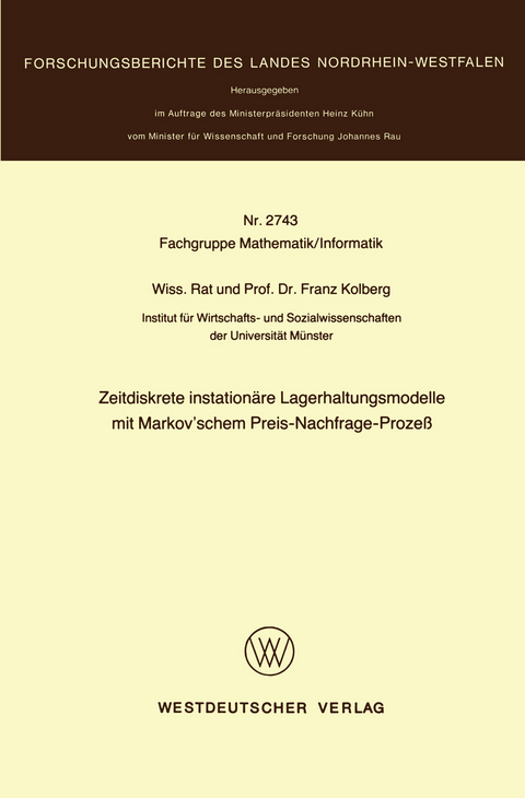 Zeitdiskrete instationäre Lagerhaltungsmodelle mit Markov’schem Preis-Nachfrage-Prozeß - Franz Kolberg