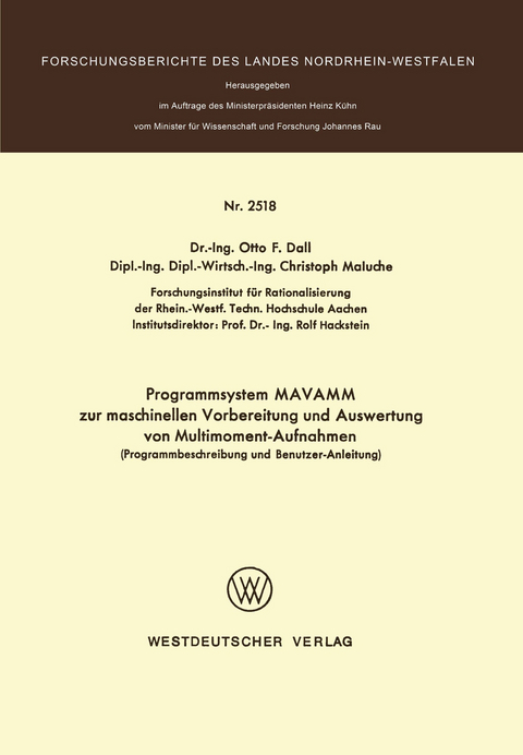 Programmsystem MAVAMM zur maschinellen Vorbereitung und Auswertung von Multimoment-Aufnahmen - Otto F. Dall