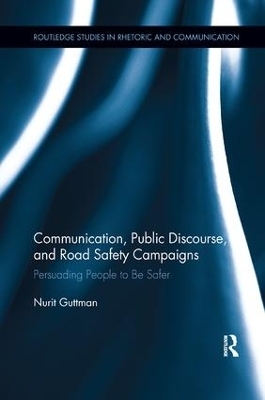 Communication, Public Discourse, and Road Safety Campaigns - Nurit Guttman