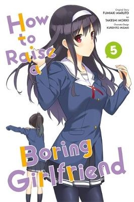 How to Raise a Boring Girlfriend, Vol. 5 - Kurehito Misaki