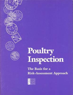 Poultry Inspection -  Committee on Public Health Risk Assessment of Poultry Inspection Programs,  Food and Nutrition Board,  Commission on Life Sciences,  Division on Earth and Life Studies,  National Research Council