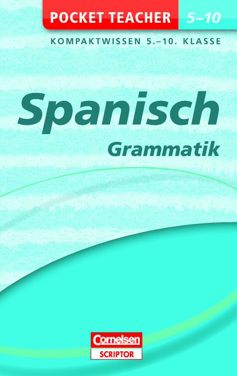 Pocket Teacher Spanisch Grammatik 5.-10. Klasse - Jochen Schleyer