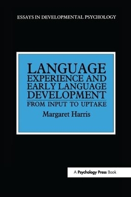 Language Experience and Early Language Development - Margaret Harris