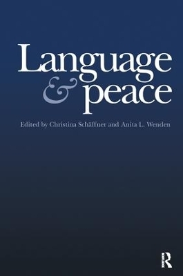 Language & Peace - Christina Schäffne, Anita L. Wenden