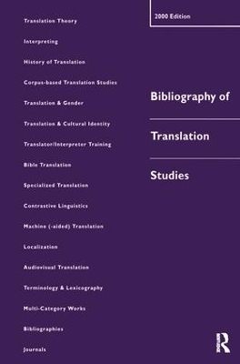 Bibliography of Translation Studies: 2000 - Lynne Bowker, Dorothy Kenny,  Jennifer Pearson