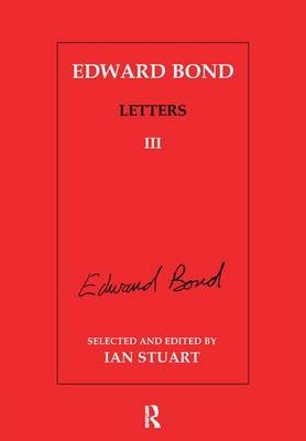 Edward Bond: Letters 3 - 