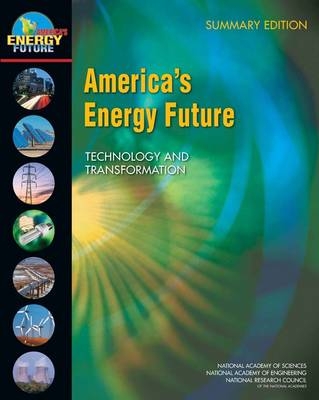 America's Energy Future -  National Research Council,  National Academy of Engineering,  National Academy of Sciences,  Committee on America's Energy Future