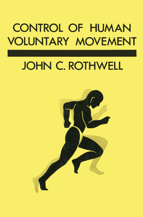 Control of Human Voluntary Movement - J.C. Rothwell