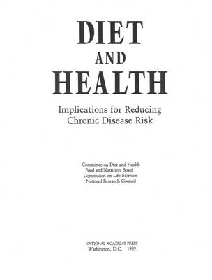 Diet and Health -  National Research Council,  Division on Earth and Life Studies,  Commission on Life Sciences,  Committee on Diet and Health