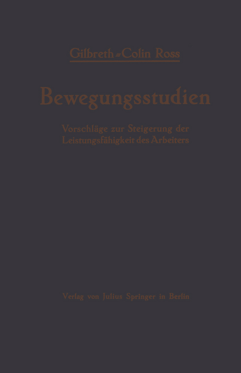 Bewegungsstudien - Frank B. Gilbreth, Collin Ross