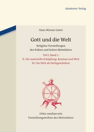 Gott und die Welt - Hans-Werner Goetz