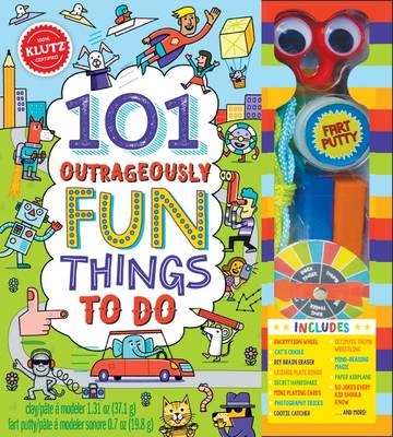 101 Outrageously Fun Things to Do (Klutz) - 