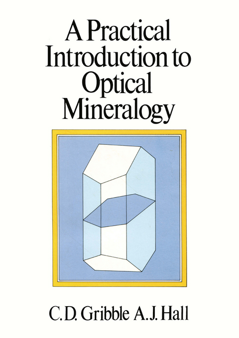 A Practical Introduction to Optical Mineralogy - Colin Gribble