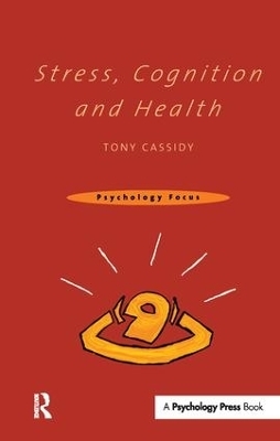 Stress, Cognition and Health - Tony Cassidy