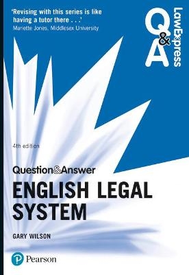 Law Express Question and Answer: English Legal System - Gary Wilson