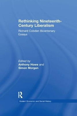 Rethinking Nineteenth-Century Liberalism - Simon Morgan