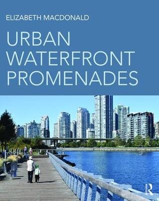 Urban Waterfront Promenades - Elizabeth MacDonald