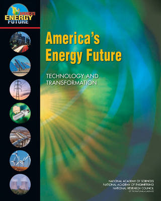 America's Energy Future - Phase 1 Committee on America's Energy Future,  Division on Engineering and Physical Sciences,  National Research Council,  National Academy of Engineering