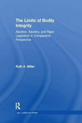 The Limits of Bodily Integrity - Ruth A. Miller