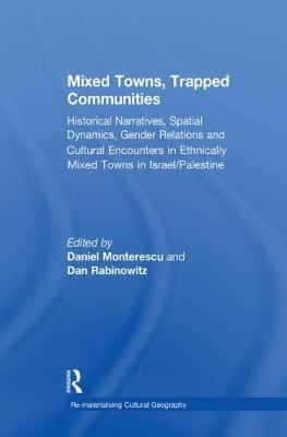 Mixed Towns, Trapped Communities - Daniel Monterescu