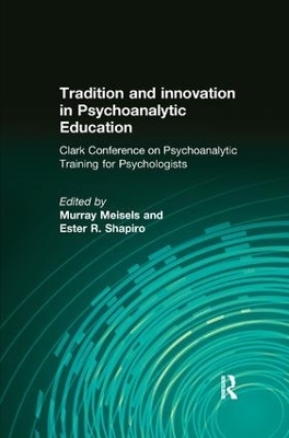 Tradition and innovation in Psychoanalytic Education - 