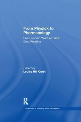 From Physick to Pharmacology - 