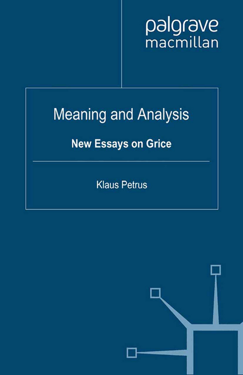 Meaning and Analysis: New Essays on Grice - Richard Breheny