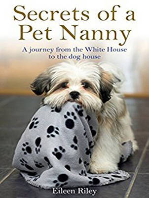 Secrets of a Pet Nanny - Eileen Riley