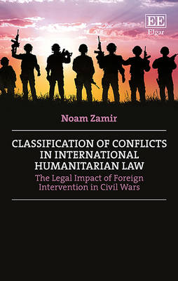 Classification of Conflicts in International Humanitarian Law - Noam Zamir