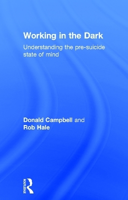 Working in the Dark - Donald Campbell, Rob Hale