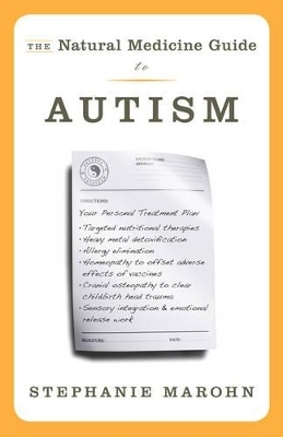 Natural Medicine Guide to Autism - Stephanie Marohn