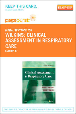 Wilkins' Clinical Assessment in Respiratory Care - Elsevier eBook on Vitalsource (Retail Access Card) - Robert L Wilkins, James R Dexter, Albert J Heuer