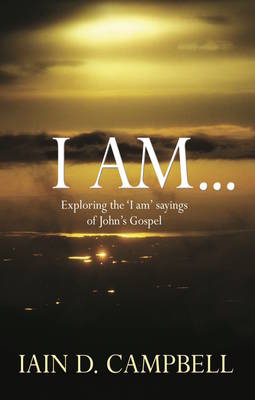 I am - Iain D. Campbell