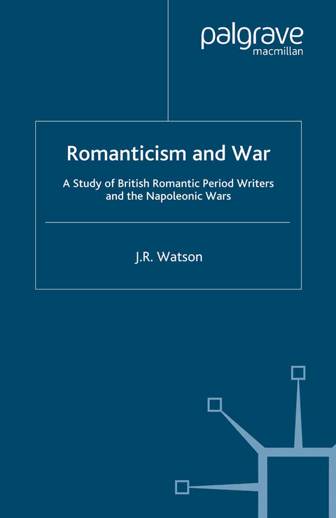 Romanticism and War - J. Watson