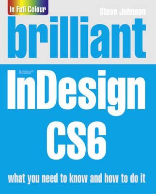 Brilliant InDesign CS6 - Steve Johnson