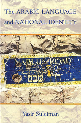 The Arabic Language and National Identity - Yasir Suleiman