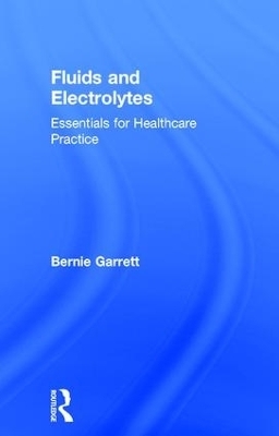 Fluids and Electrolytes - Bernard M. Garrett
