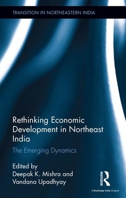 Rethinking Economic Development in Northeast India - 