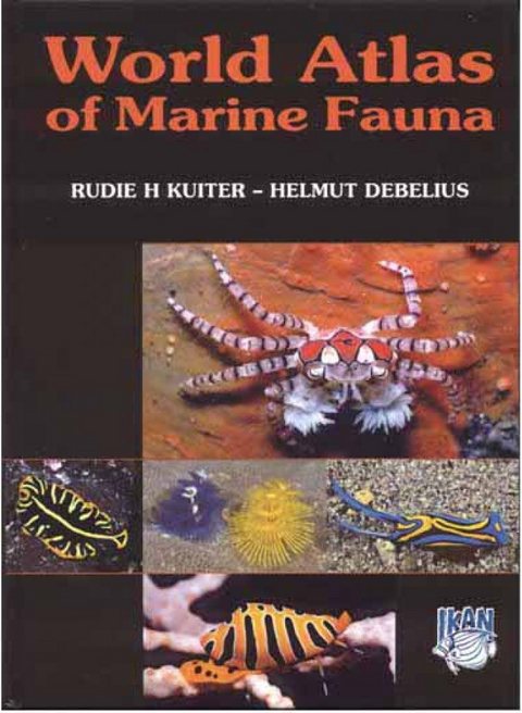 World Atlas of Marine Fauna - Rudie H. Kuiter, Helmut Debelius