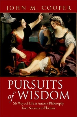 Pursuits of Wisdom - John M. Cooper