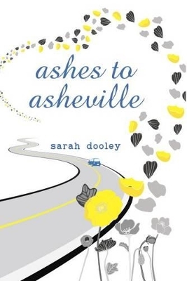 Ashes to Asheville - Sarah Dooley