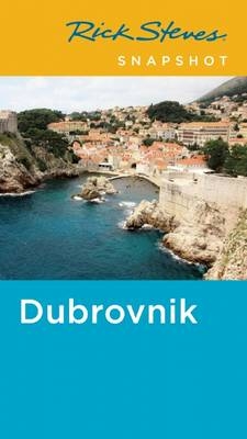 Rick Steves Snapshot Dubrovnik - Rick Steves, Cameron Hewitt