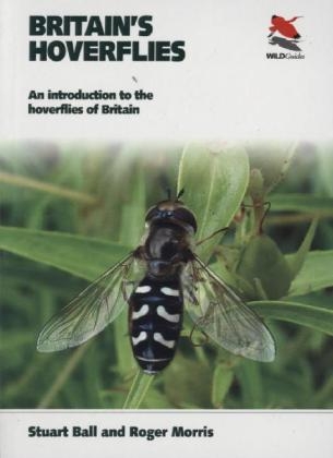 Britain's Hoverflies - Stuart Ball, Roger Morris